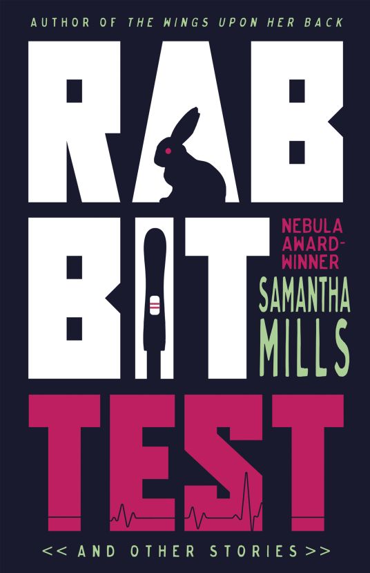 Rabbit Test and Other Stories x Samantha Mills